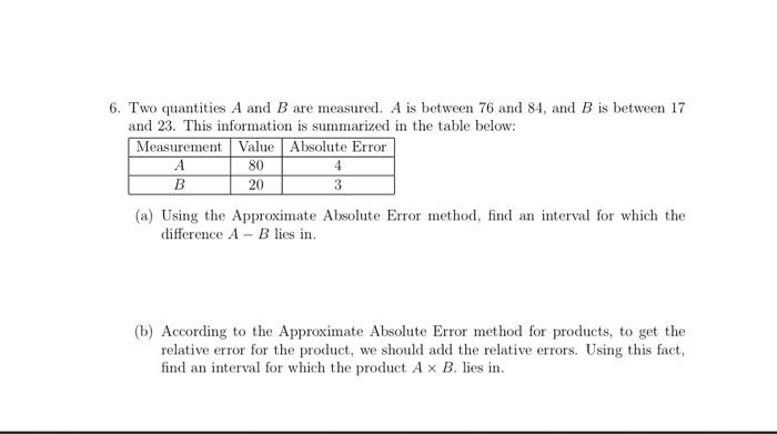 Solved 6. Two quantities A and B are measured. A is between | Chegg.com