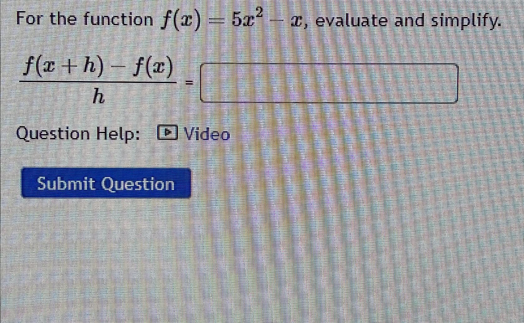 Solved For The Function F X 5x2 X ﻿evaluate And