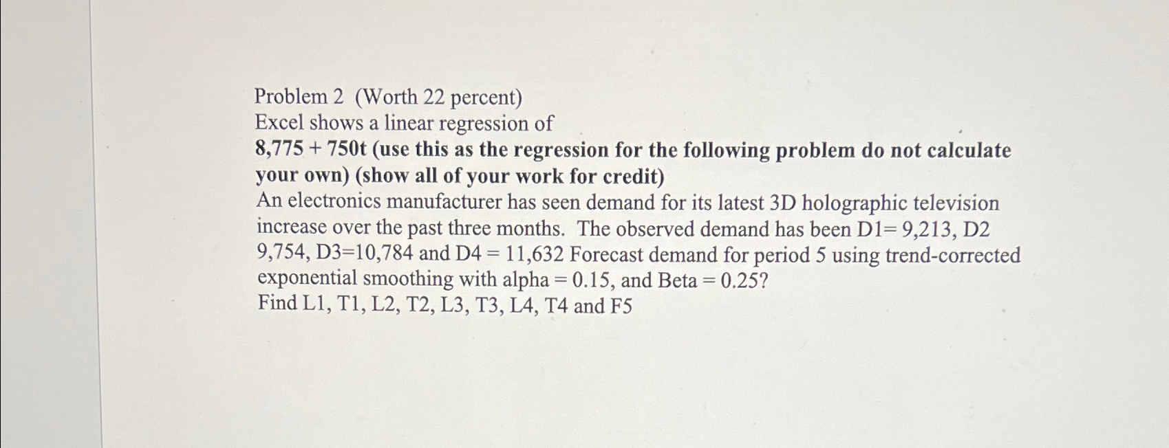 Solved Problem 2 (Worth 22 ﻿percent)Excel shows a linear | Chegg.com
