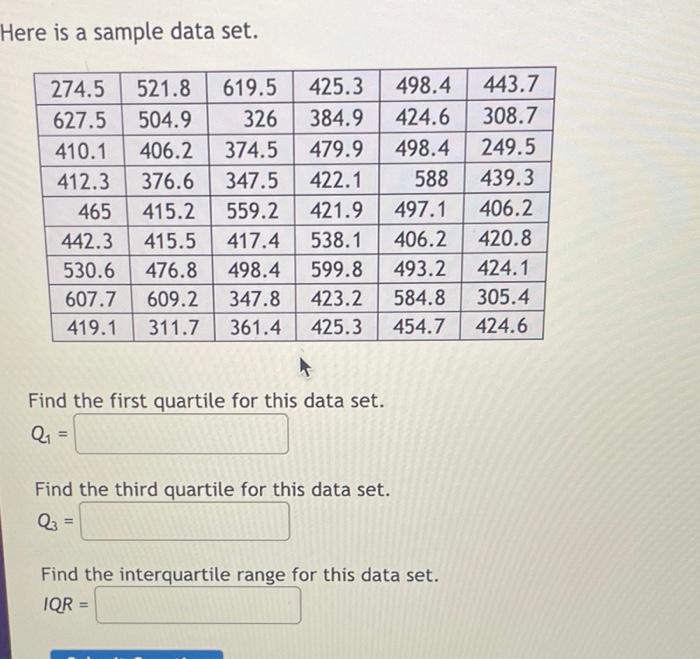 Solved Here is a sample data set. Find the first quartile