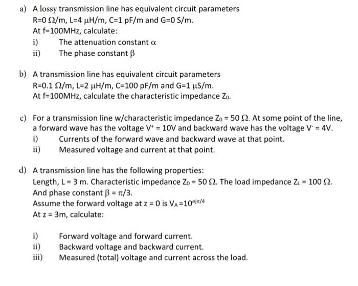 Solved a) A lossy transmission line has equivalent circuit | Chegg.com