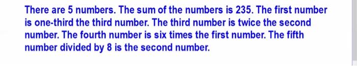 Solved There are 5 numbers. The sum of the numbers is 235. | Chegg.com