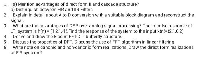 Solved 1. a) Mention advantages of direct form II and | Chegg.com