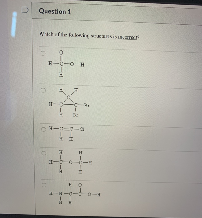 Solved Question 1 Which of the following structures is | Chegg.com