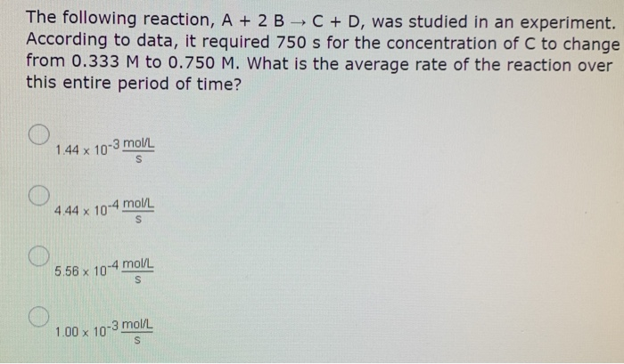 Solved The following reaction, A + 2B → C + D, was studied | Chegg.com