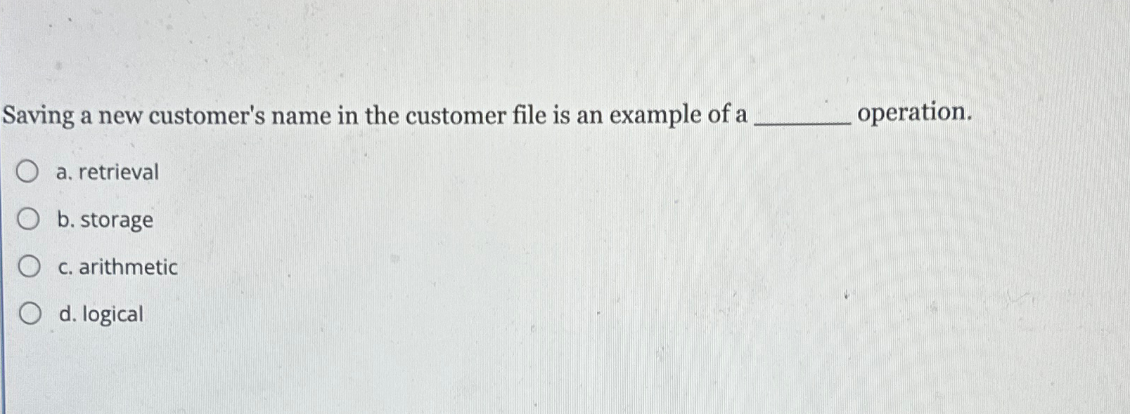 Solved Saving a new customer's name in the customer file is | Chegg.com