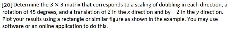 Solved [20] ﻿Determine the \( 3 \times 3 \) ﻿matrix that | Chegg.com