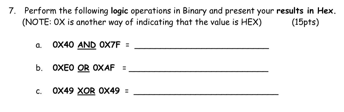 Solved Perform the following logic operations in Binary and | Chegg.com