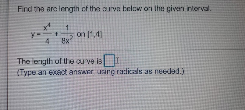 Solved Find The Arc Length Of The Curve Below On The Given | Chegg.com