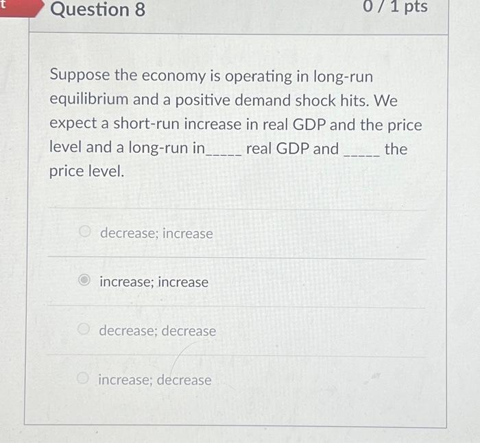 Solved Question 8 Suppose the economy is operating in | Chegg.com
