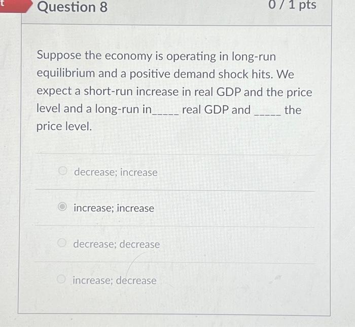 Solved Question 8 Suppose The Economy Is Operating In | Chegg.com