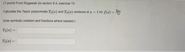 Solved (1 point) From Rogawski 2e section 9.4. exercise 14 | Chegg.com
