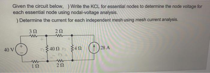 Solved Given the circuit below, ) Write the KCL for | Chegg.com