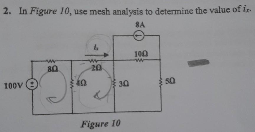Solved 2. In Figure 10, use mesh analysis to determine the | Chegg.com