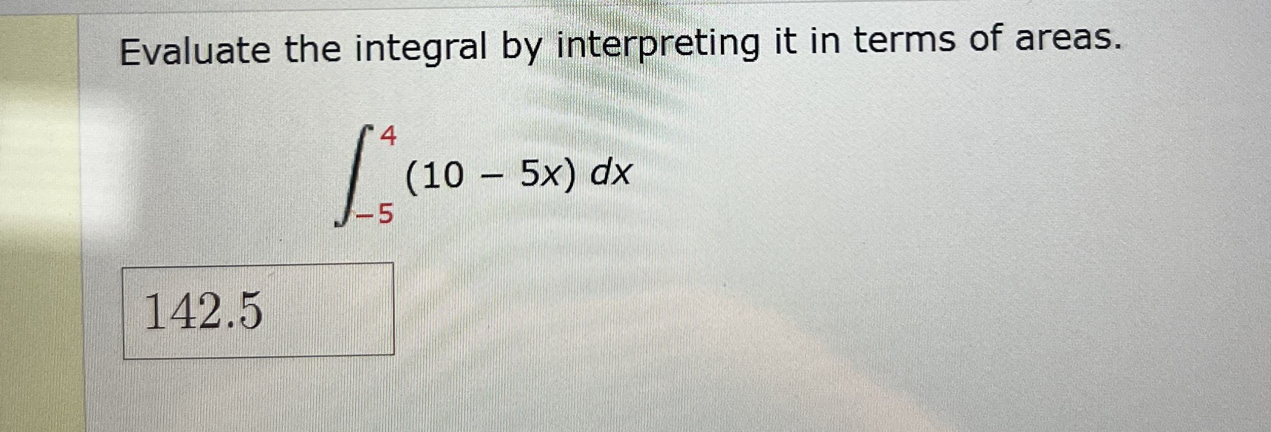 Evaluate The Integral By Interpreting It In Terms Of Chegg Com