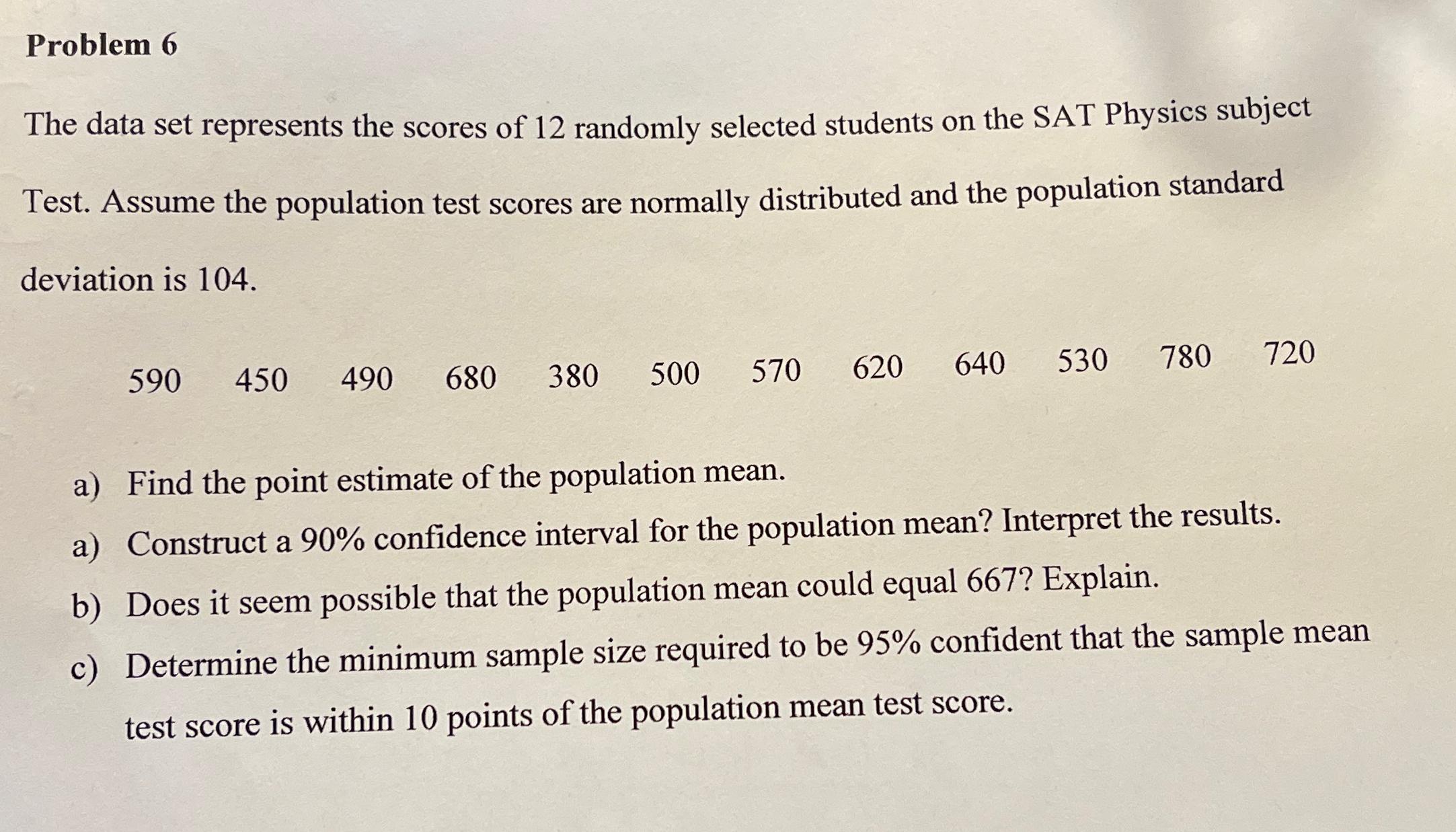 Solved Problem 6The data set represents the scores of 12 | Chegg.com