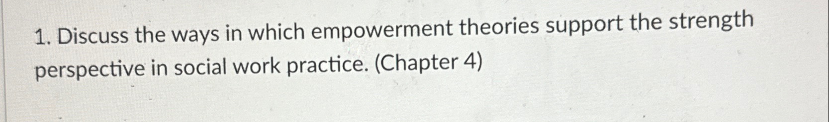 Solved Discuss the ways in which empowerment theories | Chegg.com