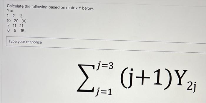 Solved ∑j=1j=3(j+1)Y2j | Chegg.com