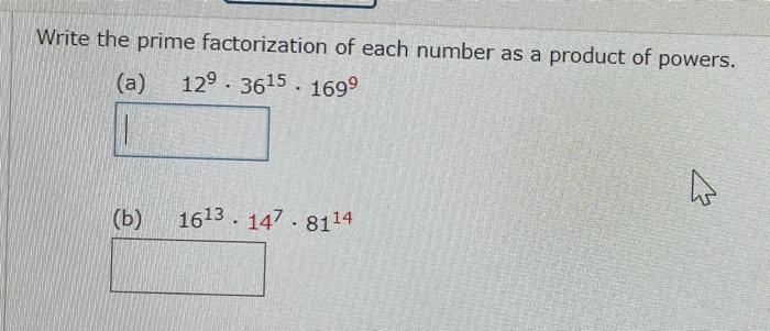 Solved Write the prime factorization of each number as a | Chegg.com