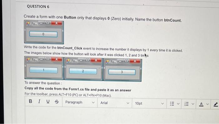 Solved 77 arkeven the puaston: Create a form with one | Chegg.com