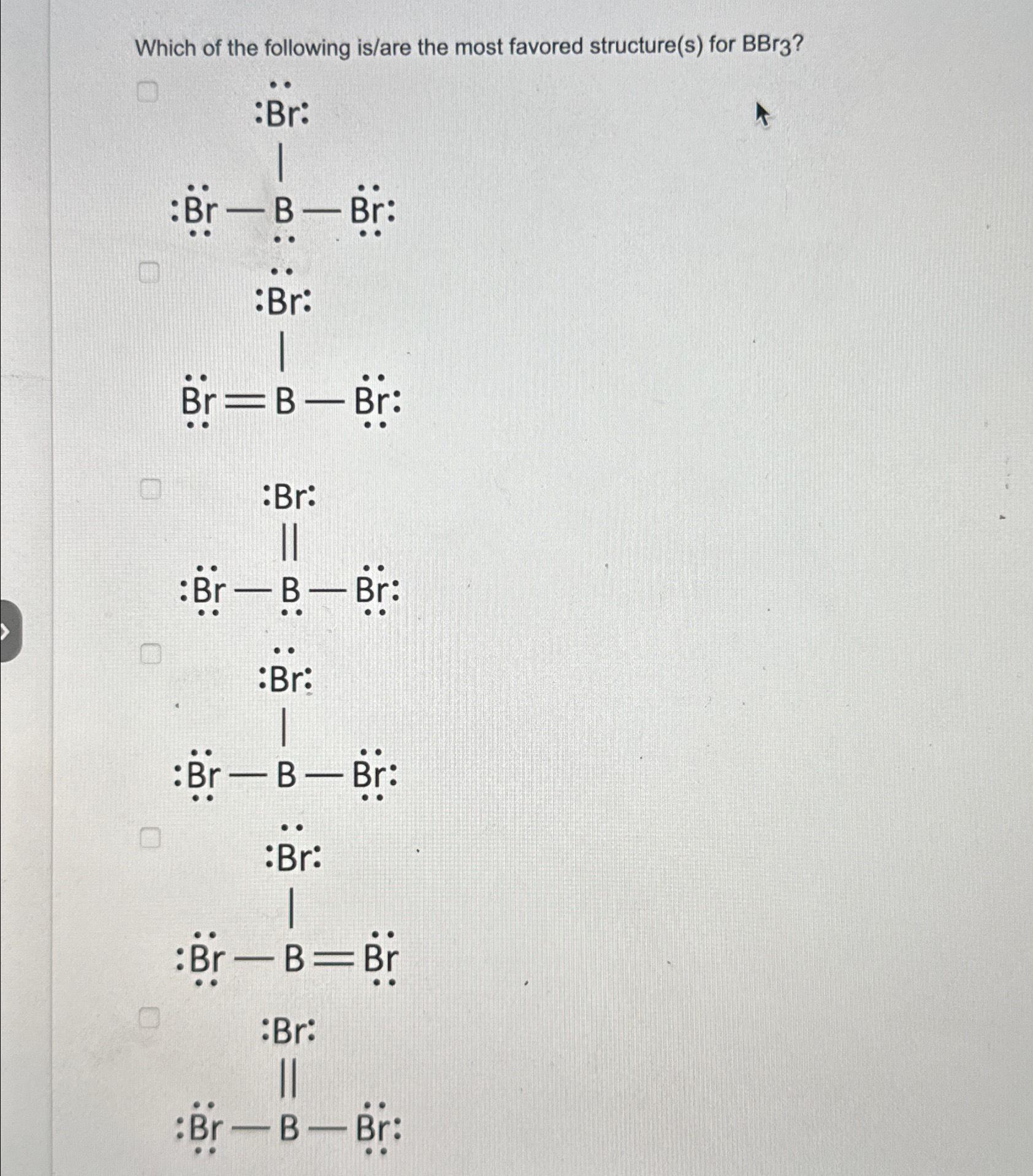 Solved Which Of The Following Is/are The Most Favored | Chegg.com