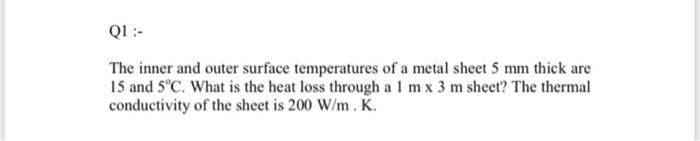 Solved QI :- The inner and outer surface temperatures of a | Chegg.com