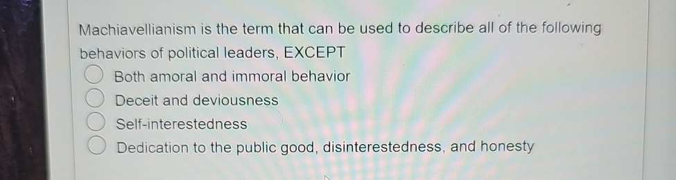 Solved Machiavellianism is the term that can be used to | Chegg.com