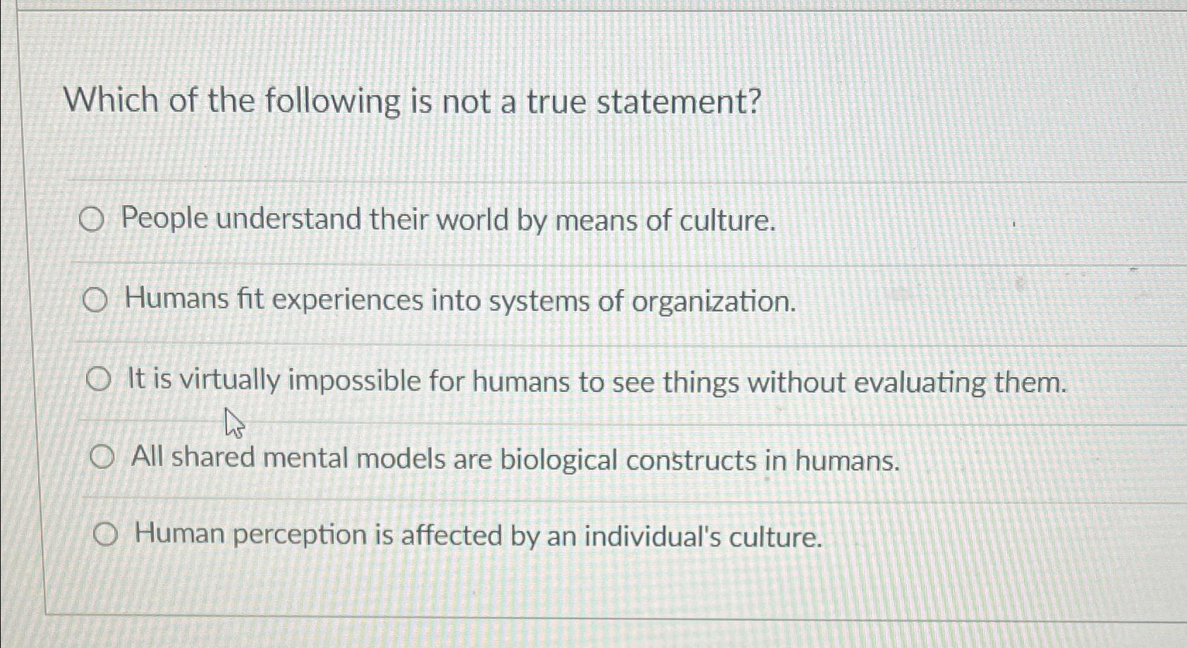 Solved Which of the following is not a true statement?People | Chegg.com