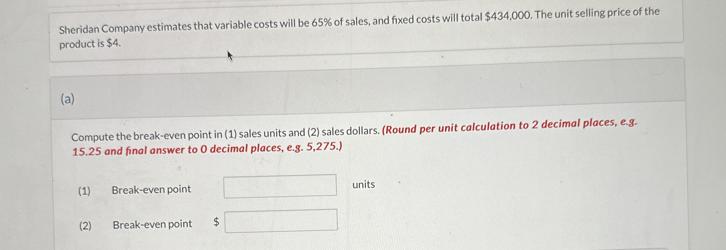 Solved Sheridan Company Estimates That Variable Costs Wil