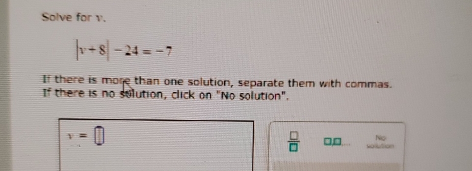 Solved Solve for v.|v+8|-24=-7If there is more than one | Chegg.com