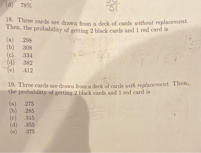 Solved (d) 78% 18. Three cards are drawn from a deck of | Chegg.com