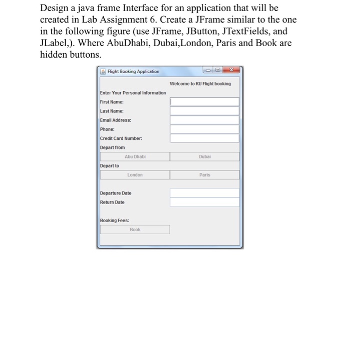 Solved Design A Java Frame  Interface For An Application T 