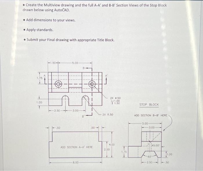 Solved - Create The Multiview Drawing And The Full A-A' And | Chegg.com