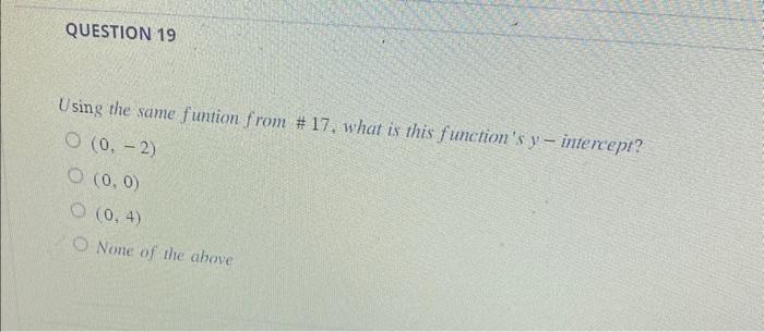 Solved Wsing the same funtion from \# 17 . what is this | Chegg.com
