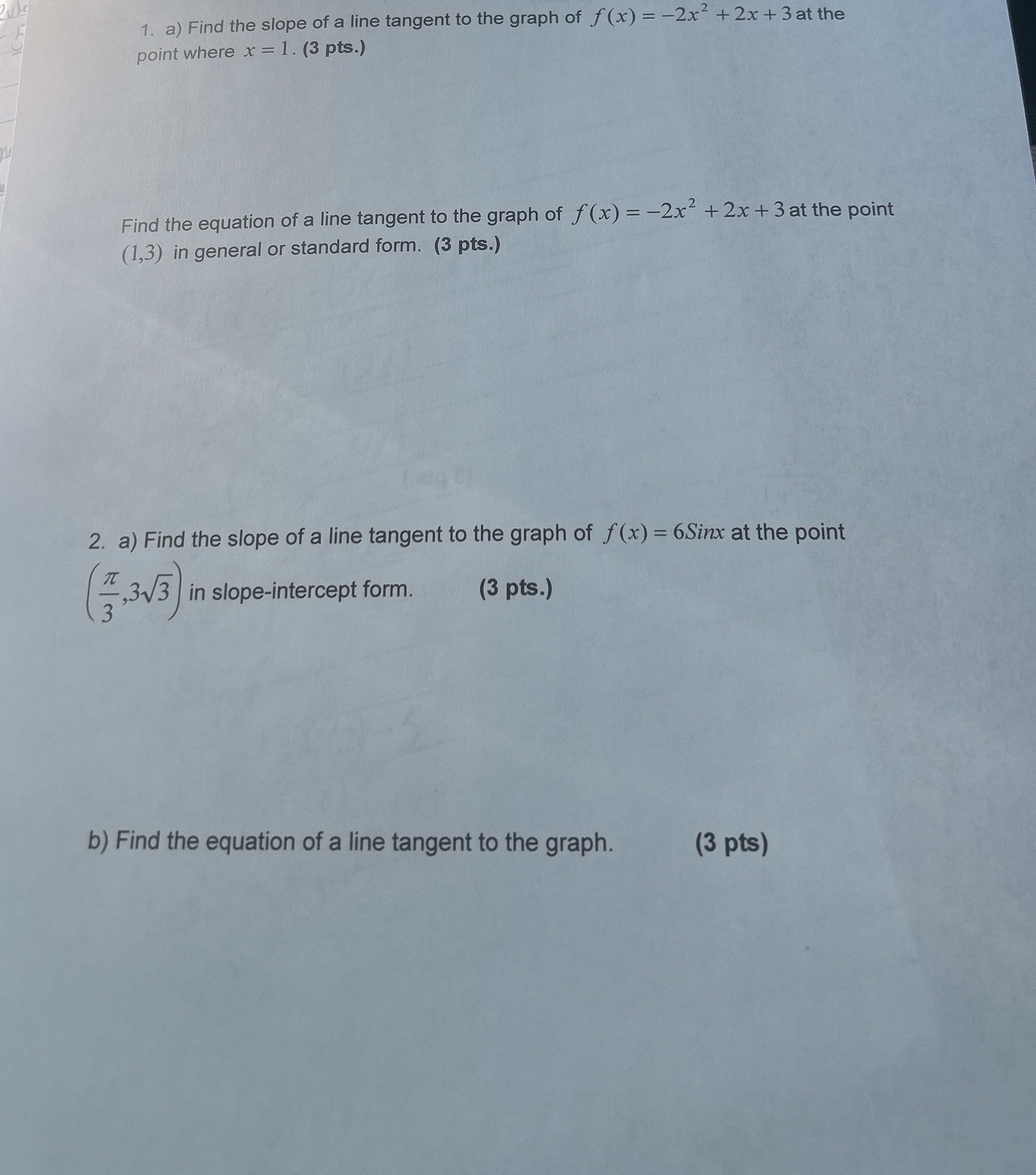 Solved a) ﻿Find the slope of a line tangent to the graph of