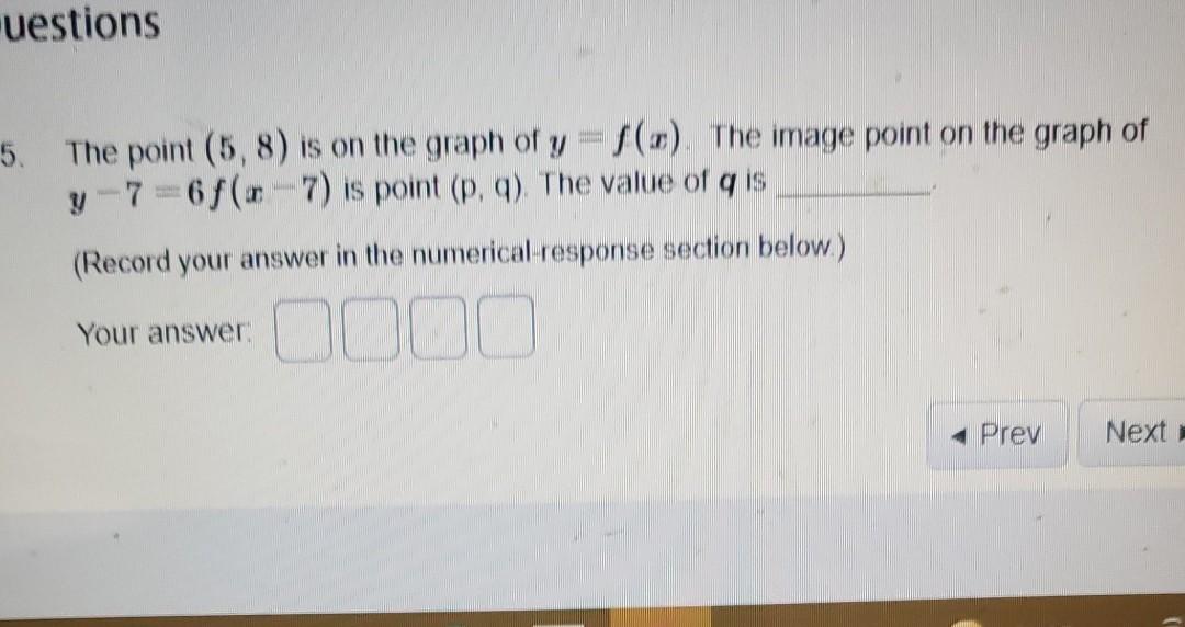 Solved uestions 5. The point (5,8) is on the graph of | Chegg.com