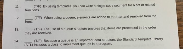 Solved (T/F) By using templates, you can write a single code | Chegg.com