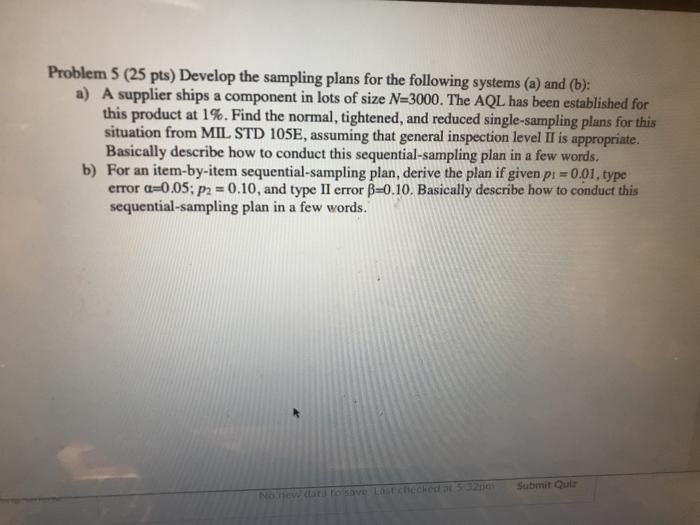 Solved Problem 5 (25 pts) Develop the sampling plans for the | Chegg.com