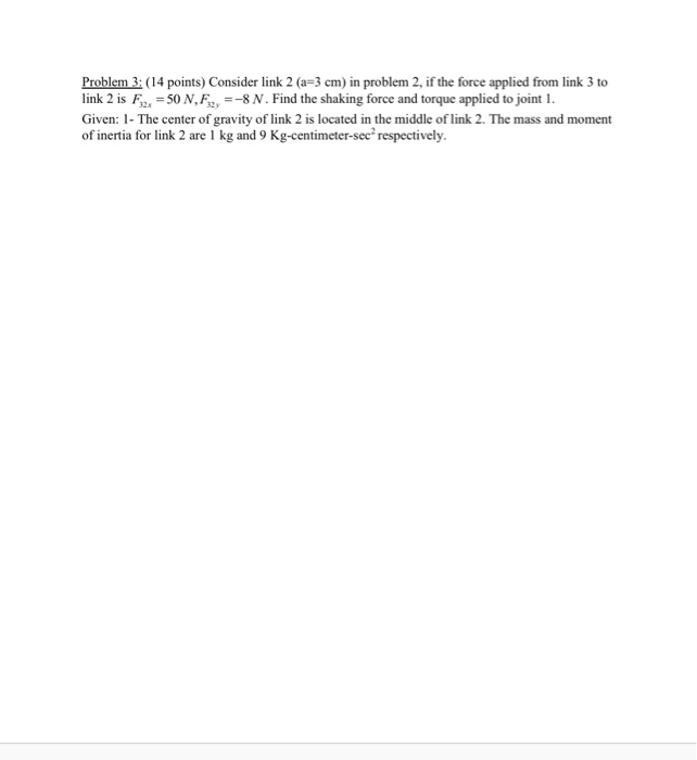 Solved Problem 2. (20 points) For the 4-bar mechanism shown | Chegg.com