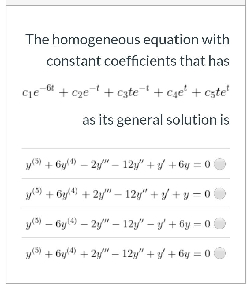 Solved The homogeneous equation with constant coefficients | Chegg.com
