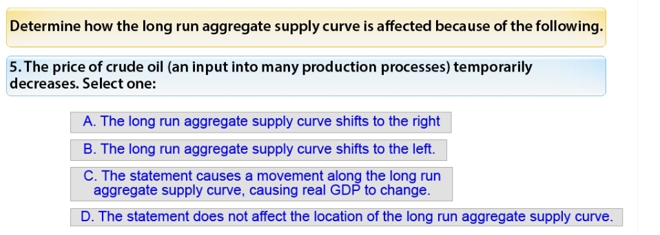Solved Determine how the long run aggregate supply curve is | Chegg.com