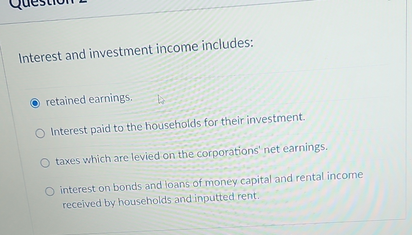 Solved Interest and investment includesretained