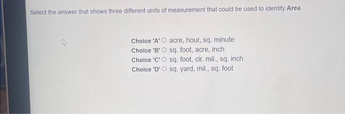 Solved hoose the most reasonable unit of measure. 3) Area of