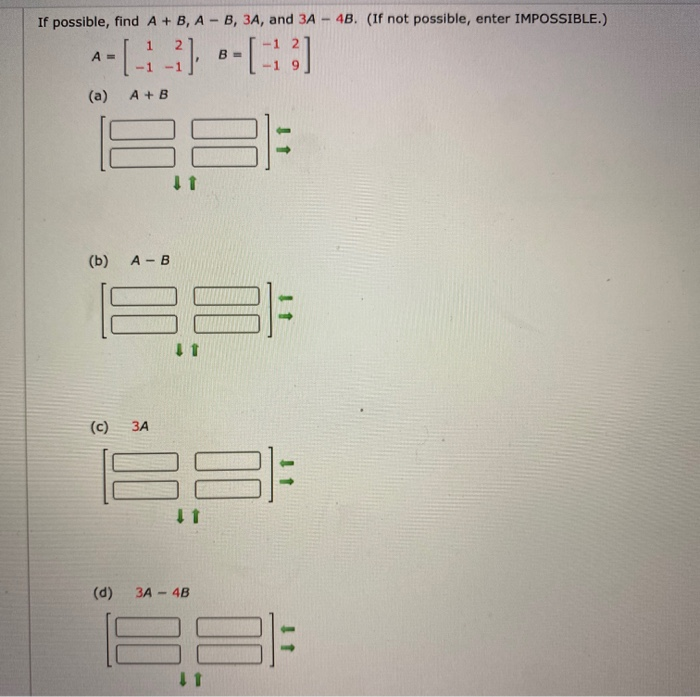 Solved If possible, find A + B, A- B, 3A, and 3A 48. (If not | Chegg.com