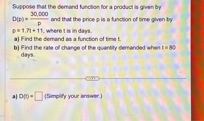 Solved Suppose that the demand function for a product is | Chegg.com