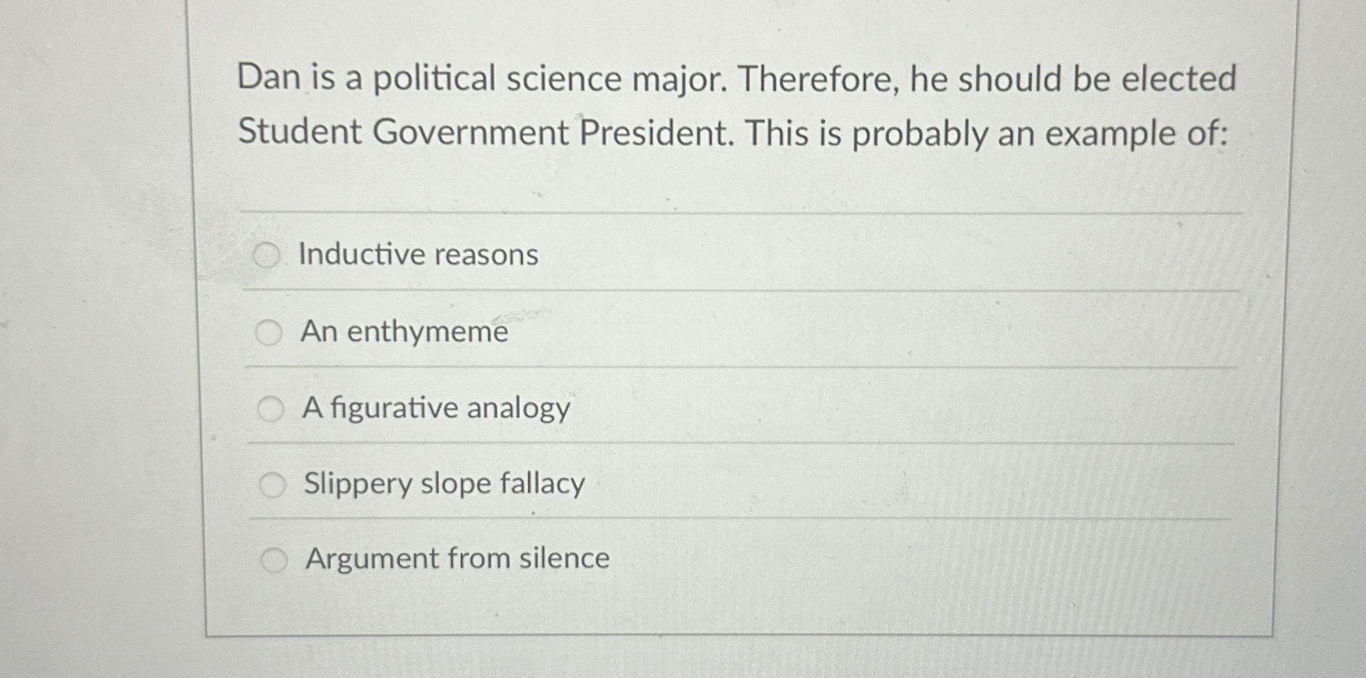 Solved Dan is a political science major. Therefore, he