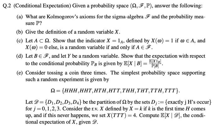 Solved Q 2 Conditional Expectation Given A Probability Chegg Com