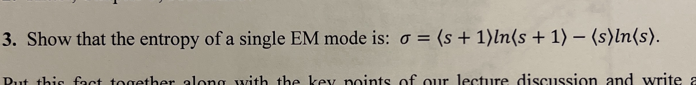 Solved Show that the entropy of a single EM mode is: | Chegg.com