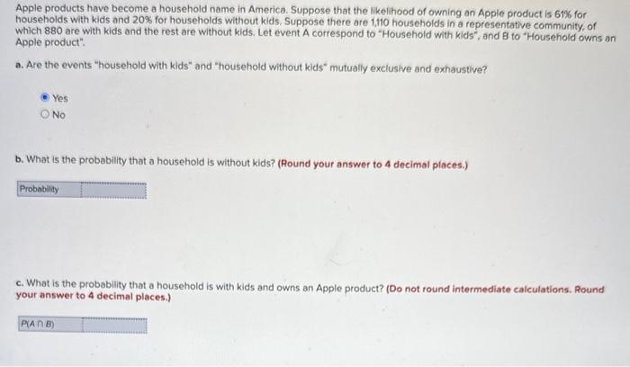 Solved Apple products have become a household name in | Chegg.com