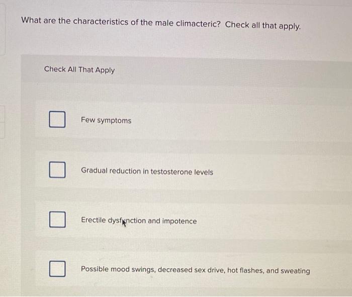 Solved What are the characteristics of the male climacteric